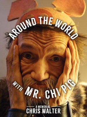 cover image of Around the World With Mr. Chi Pig